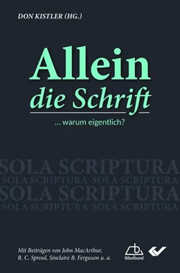 Abbildung von Kistler | Allein die Schrift | 1. Auflage | 2019 | beck-shop.de