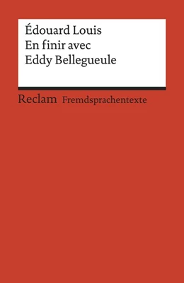 Abbildung von Louis / Keßler | En finir avec Eddy Bellegueule | 1. Auflage | 2018 | beck-shop.de