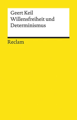 Abbildung von Keil | Willensfreiheit und Determinismus | 2. Auflage | 2018 | beck-shop.de