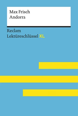 Abbildung von Wolf | Andorra von Max Frisch: Lektüreschlüssel mit Inhaltsangabe, Interpretation, Prüfungsaufgaben mit Lösungen, Lernglossar. (Reclam Lektüreschlüssel XL) | 1. Auflage | 2018 | beck-shop.de