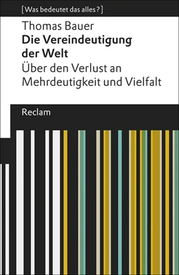 Abbildung von Bauer | Die Vereindeutigung der Welt | 2. Auflage | 2018 | beck-shop.de