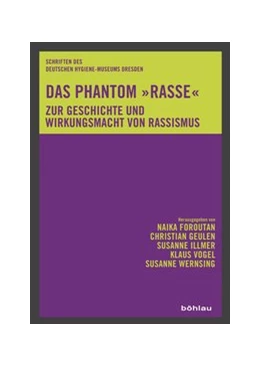 Abbildung von Foroutan / Geulen | Das Phantom »Rasse« | 1. Auflage | 2018 | beck-shop.de