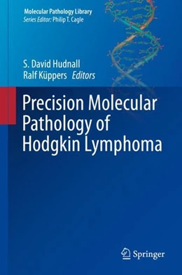Abbildung von Hudnall / Küppers | Precision Molecular Pathology of Hodgkin Lymphoma | 1. Auflage | 2017 | beck-shop.de