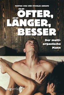 Abbildung von Chia / Abrams | Öfter, länger, besser | 1. Auflage | 2018 | beck-shop.de