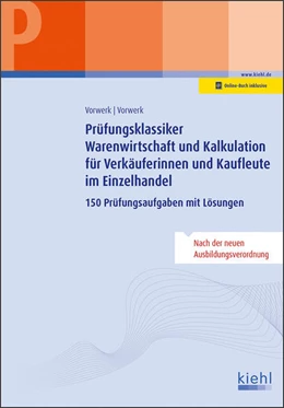 Abbildung von Vorwerk | Prüfungsklassiker Warenwirtschaft und Kalkulation für Verkäuferinnen und Kaufleute im Einzelhandel | 1. Auflage | 2018 | beck-shop.de