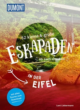 Abbildung von Liebermann | 52 kleine & große Eskapaden in der Eifel | 1. Auflage | 2018 | beck-shop.de