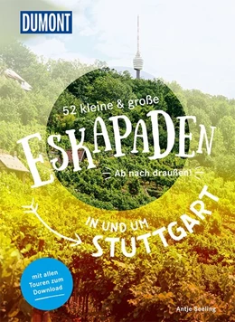 Abbildung von Seeling | 52 kleine & große Eskapaden in und um Stuttgart | 1. Auflage | 2018 | beck-shop.de
