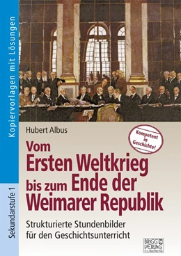 Abbildung von Albus | Vom Ersten Weltkrieg bis zum Ende der Weimarer Republik | 1. Auflage | 2017 | beck-shop.de