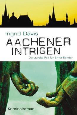 Abbildung von Davis | Aachener Intrigen | 1. Auflage | 2018 | beck-shop.de