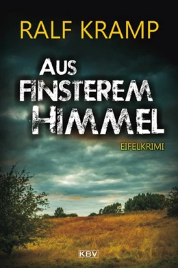 Abbildung von Kramp | Aus finsterem Himmel | 1. Auflage | 2018 | beck-shop.de