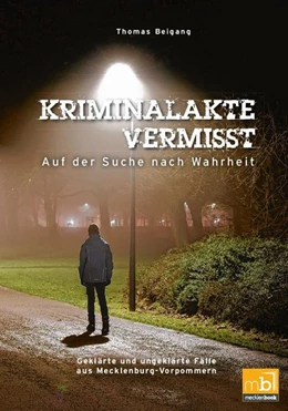 Abbildung von Beigang | Kriminalakte Vermisst | 1. Auflage | 2017 | beck-shop.de