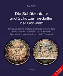 Abbildung von Richter | Die Schützentaler und Schützenmedaillen der Schweiz | 2. Auflage | 2018 | beck-shop.de