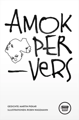 Abbildung von Piekar | Amok PerVers | 1. Auflage | 2018 | beck-shop.de