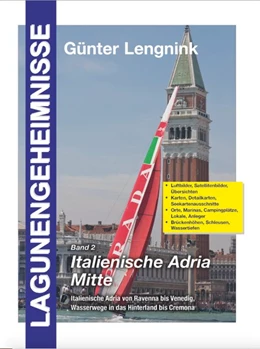 Abbildung von Lengnink | Lagunengeheimnisse 2 - Italienische Adria Mitte | 3. Auflage | 2018 | beck-shop.de