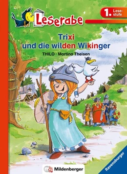 Abbildung von Thilo | Leserabe 31, Lesestufe 1 - Trixi und die wilden Wikinger | 1. Auflage | 2018 | beck-shop.de