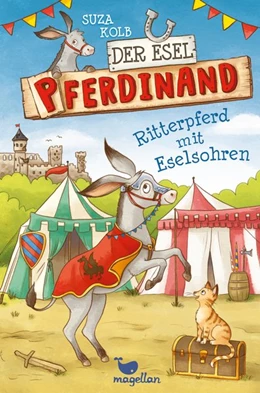 Abbildung von Kolb | Der Esel Pferdinand - Ritterpferd mit Eselsohren - Band 4 | 1. Auflage | 2018 | beck-shop.de