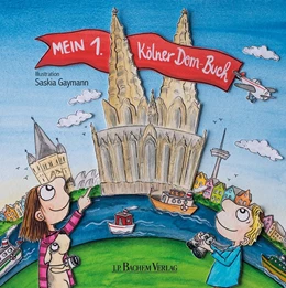 Abbildung von Zentral-Dombau-Verein zu Köln | Mein 1. Kölner Dom-Buch | 1. Auflage | 2018 | beck-shop.de