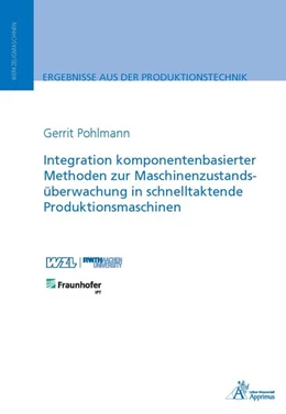 Abbildung von Pohlmann | Integration komponentenbasierter Methoden zur Maschinenzustandsüberwachung in schnelltaktende Produktionsmaschinen | 1. Auflage | 2017 | beck-shop.de