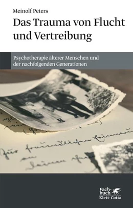 Abbildung von Peters | Das Trauma von Flucht und Vertreibung | 1. Auflage | 2018 | beck-shop.de