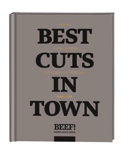 Abbildung von Beef! Best Cuts in Town. Hamburg 2018 | 1. Auflage | 2017 | beck-shop.de