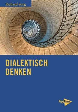 Abbildung von Sorg | Dialektisch denken | 1. Auflage | 2018 | beck-shop.de