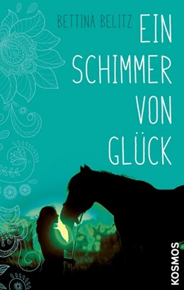 Abbildung von Belitz | Ein Schimmer von Glück | 1. Auflage | 2017 | beck-shop.de