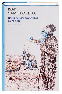 Abbildung von Samokovlija / Trojanow | Der Jude, der am Sabbat nicht betet | 1. Auflage | 2018 | beck-shop.de