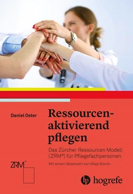 Abbildung von Oster | Ressourcenaktivierend pflegen | 1. Auflage | 2017 | beck-shop.de