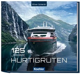 Abbildung von Schmidt | 125 Jahre Hurtigruten | 1. Auflage | 2019 | beck-shop.de