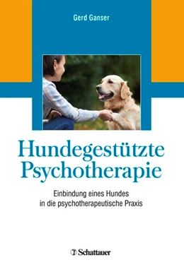 Abbildung von Ganser | Hundegestützte Psychotherapie | 1. Auflage | 2018 | beck-shop.de