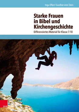 Abbildung von Stein / Effert | Starke Frauen in Bibel und Kirchengeschichte | 1. Auflage | 2018 | beck-shop.de