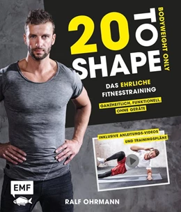 Abbildung von Ohrmann | 20 to Shape - Bodyweight only: Fit ohne Geräte | 1. Auflage | 2018 | beck-shop.de