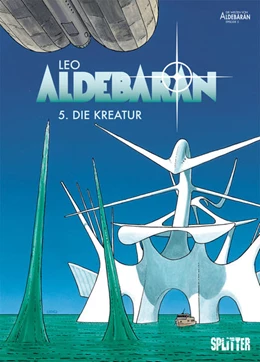 Abbildung von Leo | Aldebaran 05. Die Kreatur | 1. Auflage | 2018 | beck-shop.de