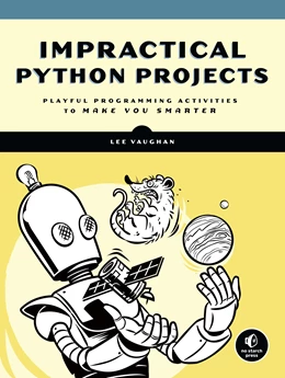 Abbildung von Vaughan | Impractical Python Projects | 1. Auflage | 2018 | beck-shop.de