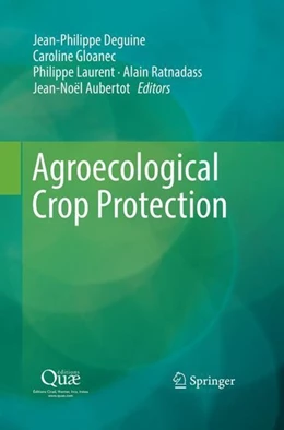 Abbildung von Deguine / Gloanec | Agroecological Crop Protection | 1. Auflage | 2017 | beck-shop.de