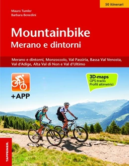 Abbildung von Benedini / Tumler | Mountainbike Merano e dintorni | 1. Auflage | 2017 | beck-shop.de