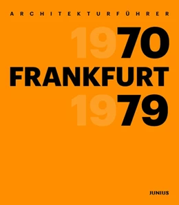 Abbildung von Wilhelm E. | Architekturführer Frankfurt 1970-1979 | 1. Auflage | 2018 | beck-shop.de