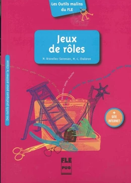 Abbildung von Branellec-Sorensen / Chalaron | Jeux de roles. Des outils pratiques pour animer la classe / Buch mit Kopiervorlagen | 1. Auflage | 2017 | beck-shop.de