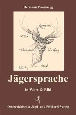 Abbildung von Prossinagg | Jägersprache | 3. Auflage | 2018 | beck-shop.de