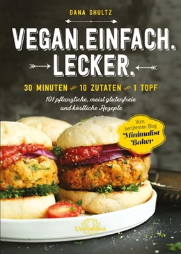 Abbildung von Shultz | Vegan.Einfach.Lecker. | 1. Auflage | 2017 | beck-shop.de