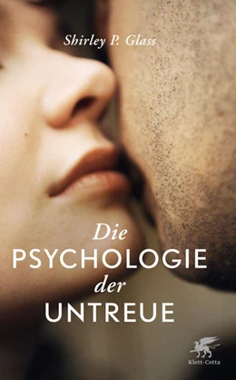 Abbildung von Glass | Die Psychologie der Untreue | 5. Auflage | 2018 | beck-shop.de