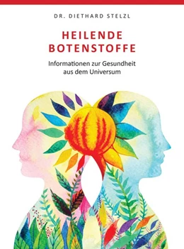 Abbildung von Stelzl | Heilende Botenstoffe | 1. Auflage | 2017 | beck-shop.de