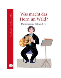 Abbildung von Stangel / Seidlein | Was macht das Horn im Wald? | 1. Auflage | 2018 | beck-shop.de