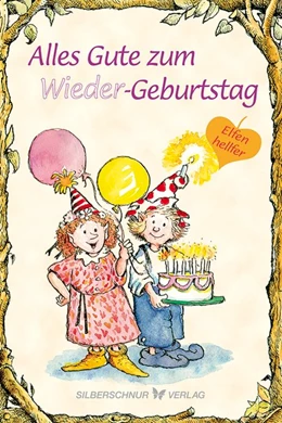 Abbildung von Engelhardt | Alles Gute zum (Wieder)Geburtstag | 1. Auflage | 2017 | beck-shop.de