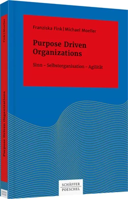 Abbildung von Fink / Moeller | Purpose Driven Organizations | 1. Auflage | 2018 | beck-shop.de