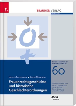 Abbildung von Flossmann / Neuwirth | Frauenrechtsgeschichte und historische Geschlechterordnungen | 1. Auflage | 2017 | beck-shop.de