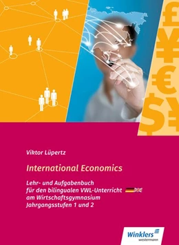 Abbildung von Lüpertz | International Economics - Bilingualer VWL-Unterricht an Wirtschaftsgymnasien in Baden Württemberg | 3. Auflage | 2018 | beck-shop.de