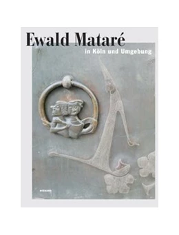 Abbildung von Sondermann | Ewald Mataré in Köln und Umgebung | 1. Auflage | 2024 | beck-shop.de