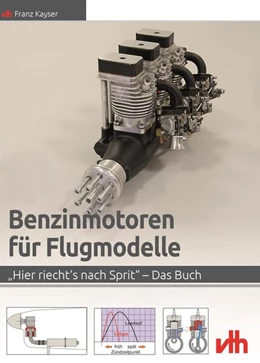 Abbildung von Kayser | Benzinmotoren für Flugmodelle | 1. Auflage | 2017 | beck-shop.de