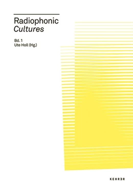 Abbildung von Holl | Radiophonic Cultures | 1. Auflage | 2018 | beck-shop.de